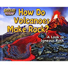 How Do Volcanoes Make Rock